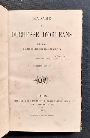 Seller image for Madame la Duchesse d'Orlans - Hlne de Mecklembourg-Schwerin - for sale by Le Livre  Venir