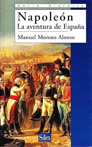 NAPOLEON. LA AVENTURA DE ESPAÑA.