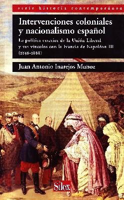 INTERVENCIONES COLONIALES Y NACIONALISMO ESPAÑOL.