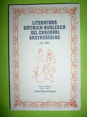 Imagen del vendedor de Literatura Satrico-Burlesca del Carnaval Santanderino. (1875-1899). a la venta por Carmichael Alonso Libros