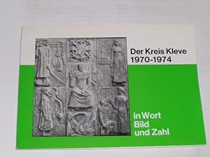 Bild des Verkufers fr Der Kreis Kleve in Wort, Bild und Zahl. 1970-1974 zum Verkauf von Der-Philo-soph