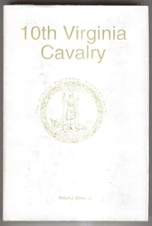 Image du vendeur pour 10th VIRGINIA CAVALRY mis en vente par Old Editions Book Shop, ABAA, ILAB