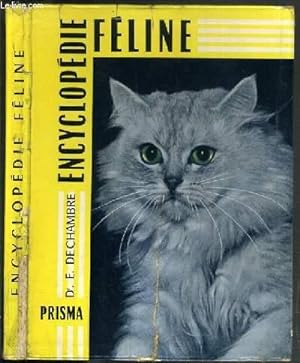Seller image for ENCYCLOPEDIE FELINE for sale by Le-Livre