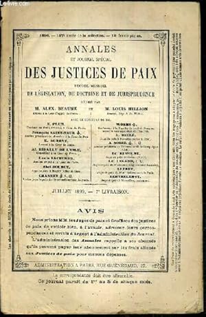 Seller image for ANNALES ET JOURNAL SPECIAL DES JUSTICES DE PAIX - RECUEIL MENSUEL DE LEGISLATION, DE DOCTRINE ET DE JURISPRUDENCE - JUILLET 1899 - 7e LIVRAISON for sale by Le-Livre