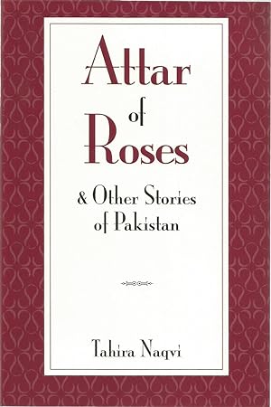 Imagen del vendedor de Attar of Roses & Other Stories of Pakistan a la venta por The Book Junction