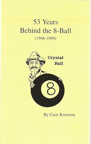 53 Years Behind the 8-Ball (1946-1999)