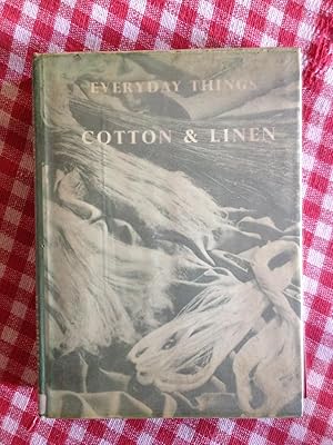 Bild des Verkufers fr Everyday Things - Cotton and Linen zum Verkauf von EbenezerBooks