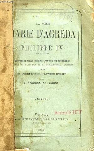 Image du vendeur pour LA SOEUR MARIE D'AGREDA ET PHILIPPE IV, ROI D'ESPAGNE mis en vente par Le-Livre