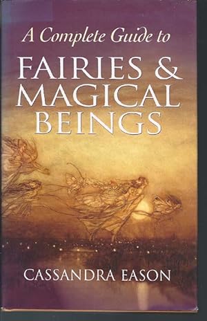 Seller image for A Complete Guide To Fairies And Magical Beings for sale by Bay Books