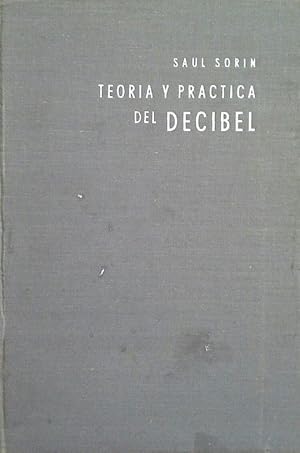 TEORIA Y PRÁCTICA DEL DECIBEL