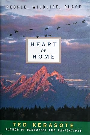 Seller image for Heart of Home: People, Wildlife, Place for sale by Shoestring Collectibooks