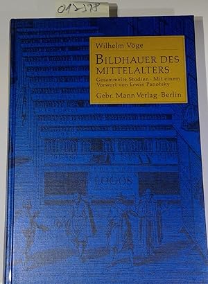 Bildhauer des Mittelalters - Gesammelte Studien