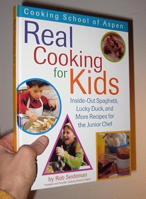 Seller image for Cooking School Of Aspen's Real Cooking For Kids for sale by cookbookjj