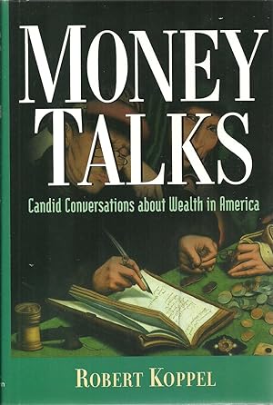 Imagen del vendedor de Money Talks: Candid Conversations about Wealth in America a la venta por Sabra Books
