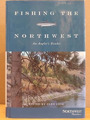 Seller image for Fishing the Northwest: An Angler's Reader (Northwest Readers) for sale by H.S. Bailey