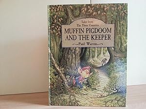 Tales from The Three Counties: Muffin Pigdoom and The Keeper // FIRST EDITION //