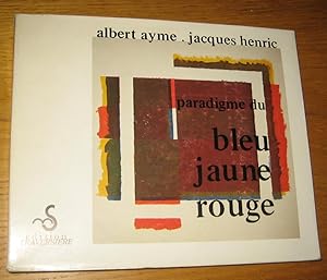 Imagen del vendedor de Paradigme du bleu jaune rouge a la venta por Les Livres du Pont-Neuf