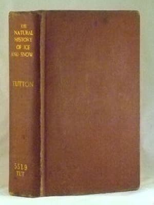 Imagen del vendedor de The Natural History Of Ice And Snow a la venta por James Hulme Books