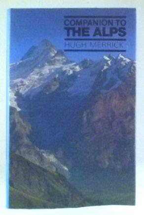 Imagen del vendedor de Companion To The Alps a la venta por James Hulme Books