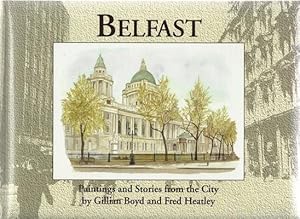 Seller image for Belfast Paintings and Stories from the City. for sale by Saintfield Antiques & Fine Books