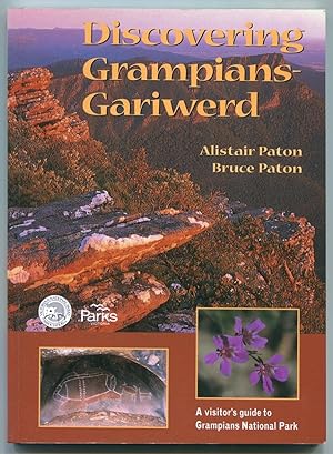 Bild des Verkufers fr Discovering Grampians-Gariwerd : a visitor's guide to Grampians National Park zum Verkauf von Lost and Found Books