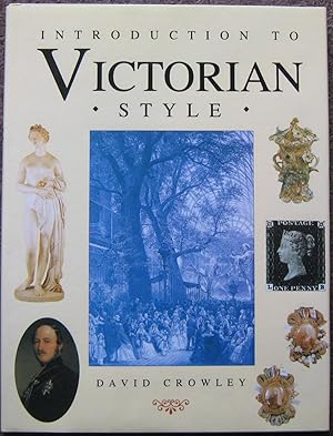 Imagen del vendedor de INTRODUCTION TO VICTORIAN STYLE. a la venta por Graham York Rare Books ABA ILAB