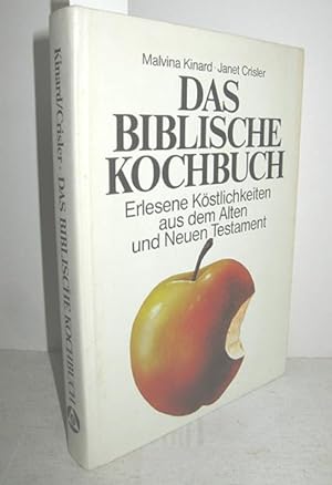 Seller image for Das biblische Kochbuch (Erlesene Kstlichkeiten aus dem Alten und Neuen Testament) for sale by Antiquariat Zinnober