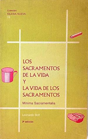 Seller image for Los sacramentos de la vida y la vida de los sacramentos for sale by LibroUsado | TikBooks