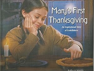 Seller image for Mary's First Thanksgiving: An Inspirational Story of Gratefulness for sale by Beverly Loveless