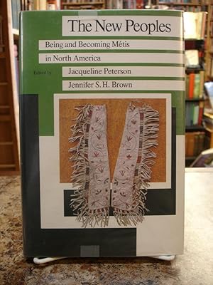 Seller image for The New Peoples: Being and Becoming Mtis in North America for sale by The Merrickville Book Emporium