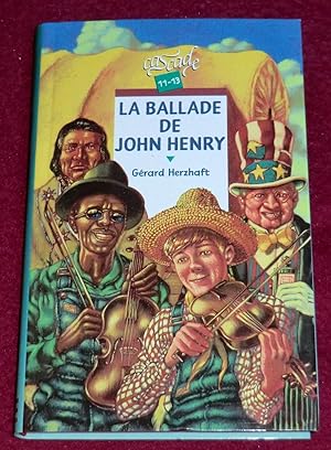 Imagen del vendedor de LA BALLAGE DE JOHN HENRY a la venta por LE BOUQUINISTE