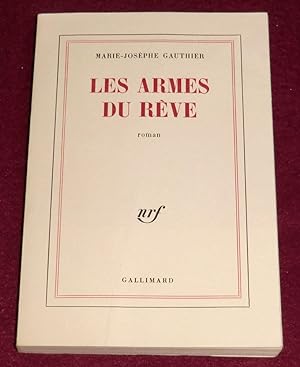 Seller image for LES ARMES DU RVE - Roman for sale by LE BOUQUINISTE