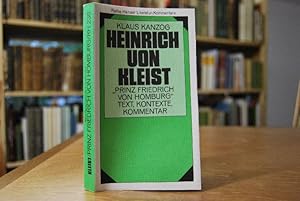 Seller image for Heinrich von Kleist, Prinz Friedrich von Homburg. Text, Kontexte, Kommentar. Klaus Kanzog, Reihe Hanser Bd. 7 for sale by Gppinger Antiquariat