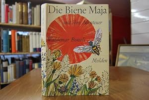 Die Biene Maja und ihre Abenteuer. Buchgestaltung: Waltraut Kirchhoff; Ottmar Frick