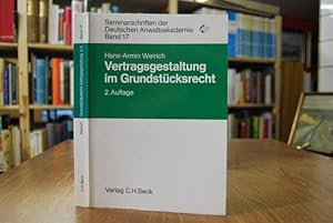 Bild des Verkufers fr Vertragsgestaltung im Grundstcksrecht. Seminarschriften der Deutschen Anwaltsakademie Bd. 17 zum Verkauf von Gppinger Antiquariat