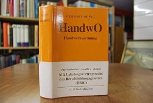 Immagine del venditore per Handwerksordnung (HandwO) mit Lehrlingsvertragsrecht des Berufsbildungsgesetzes (BBiG). Kommentar. venduto da Gppinger Antiquariat