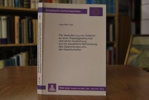 Die Veräusserung von Anteilen an einer Kapitalgesellschaft und deren Auswirkung auf die steuerlic...