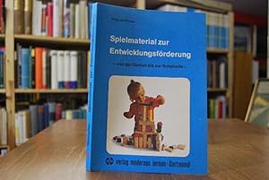 Seller image for Spielmaterial zur Entwicklungsfrderung. Von der Geburt bis zur Schulreife. for sale by Gppinger Antiquariat