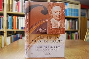 Dem Herren musst du trauen. Paul Gerhardt 1607 - 1676. Prediger und Poet. Hänssler-Hardcover