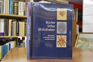 Bild des Verkufers fr Bcher Stifter Bibliotheken. Buchkultur zwischen Neckar und Bodensee. zum Verkauf von Gppinger Antiquariat