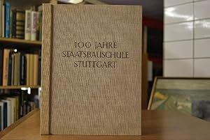 Staatsbauschule Stuttgart 1845 - 1950. Festbuch zur Feier des Jubiläums vom 30. März bis 1. April...