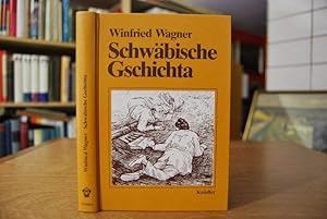 Schwäbische Gschichta : heitere u. besinnl. Erlebnisse e. Schwaben. Mit Zeichn. von Bernd Dieter ...