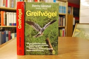 Bild des Verkufers fr Greifvgel. Alle europischen Arten, Bestimmungsmerkmale, Flugbilder, Biologie, Verbreitung, Gefhrdungsgrad, Bestandsentwicklung. zum Verkauf von Gppinger Antiquariat