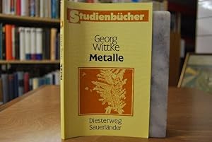 Immagine del venditore per Metalle. Vorkommen - Eigenschaften - Darst. [Ill.: Heinz Ledergerber], Studienbcher Chemie venduto da Gppinger Antiquariat