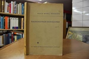 Frick - Knöll - Neumann. Baukonstruktionslehre Teil 1. Teubners Fachbücher für Hoch- und Tiefbau