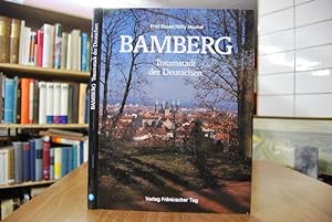 Seller image for Bamberg. Traumstadt der Deutschen. for sale by Gppinger Antiquariat