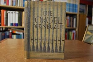 Die Orgel der Neuzeit.