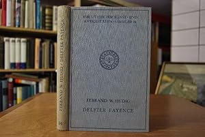 Delfter Fayence. Ein Handbuch für Sammler und Liebhaber. Bibliothek für Kunst- und Antiquitäten-S...