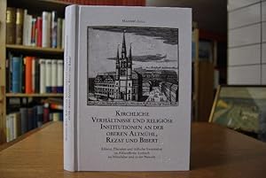 Bild des Verkufers fr Kirchliche Verhltnisse und religise Institutionen an der oberen Altmhl, Rezat und Bibert. Klster, Pfarreien und jdische Gemeinden im Altlandkreis Ansbach im Mittelalter und in der Neuzeit. Mittelfrnkische Studien Bd. 20 zum Verkauf von Gppinger Antiquariat