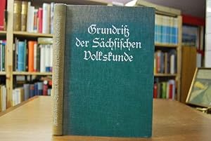 Immagine del venditore per Grundri der Schsischen Volkskunde. Herausgegeben im Auftrage des Schsischen Verbandes fr Volkskunde venduto da Gppinger Antiquariat